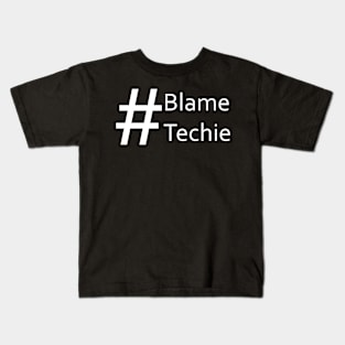 Blame Techie Kids T-Shirt